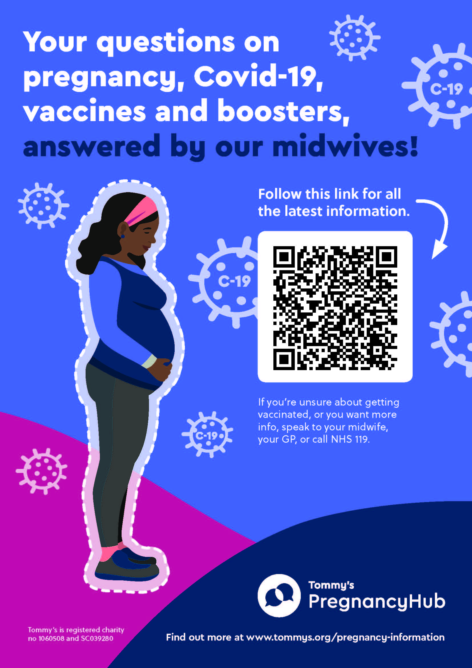 A pregnant woman holding her bump, with text saying your questions on pregnancy, Covid-19, vaccines and boosters, answered by our midwives. There is a QR link to follow for all the latest information. 